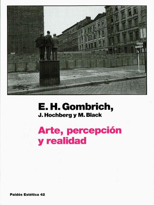 Title details for Arte, percepción y realidad by Ernst H. Gombrich - Available